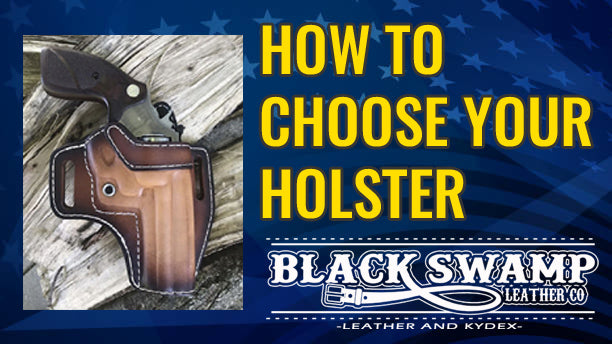 How To Choose Your Holster