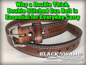 Why a Double Thick, Double Stitched Gun Belt is Essential for Everyday Carry