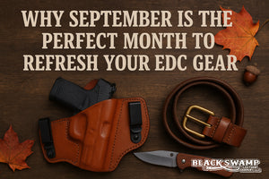 Why September is the Perfect Month to Refresh Your EDC Gear