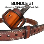 Bundle 1- Retention Leather OWB/ Double Thick Double Stitched Belt