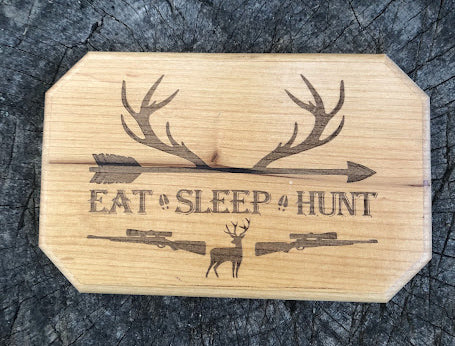 Eat Sleep Hunt — Laser-Engraved Wood Plaque