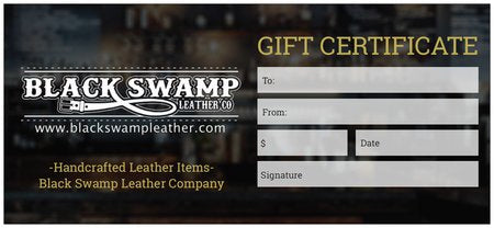 Gift Certificate - Black Swamp Leather Company