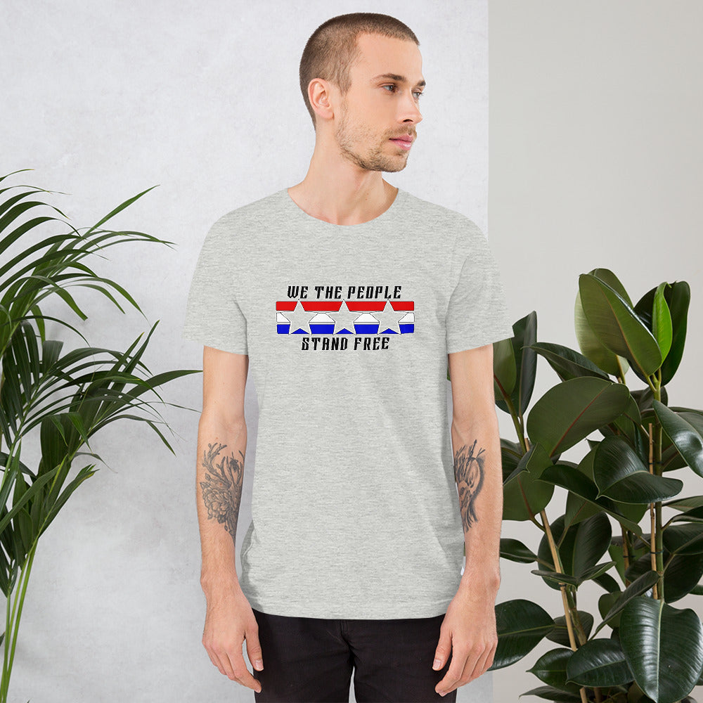 We The People Stand Free Unisex t-shirt