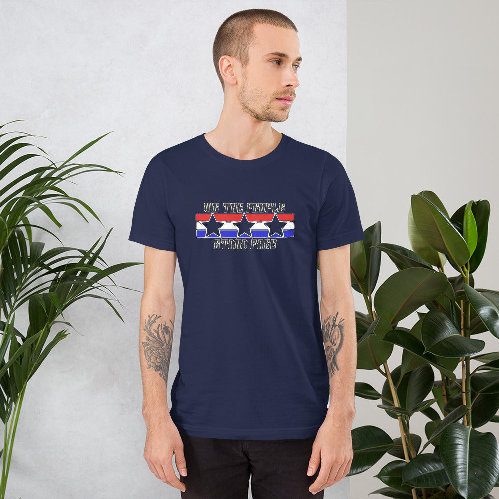 We The People Stand Free Unisex t-shirt